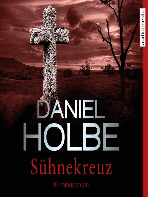 Title details for Sühnekreuz by Daniel Holbe - Available